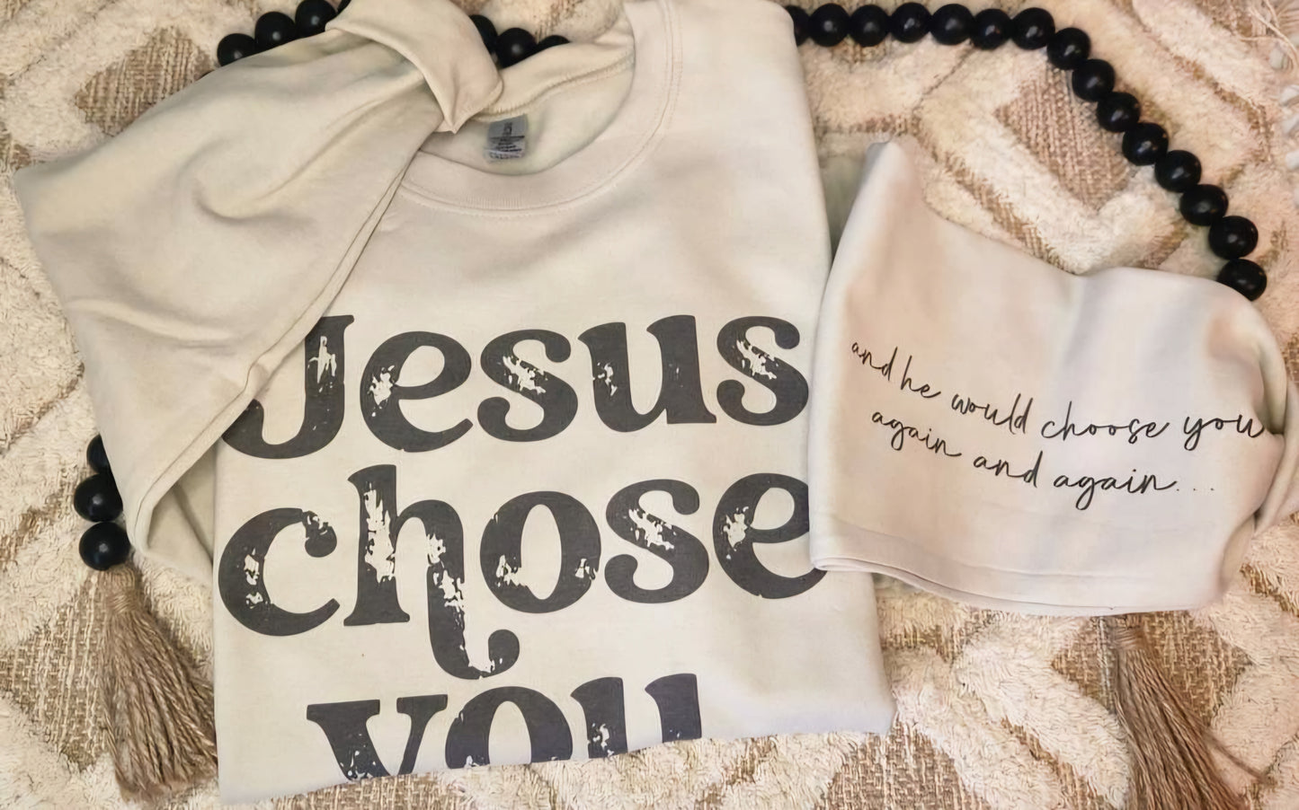 Jesus chose you...