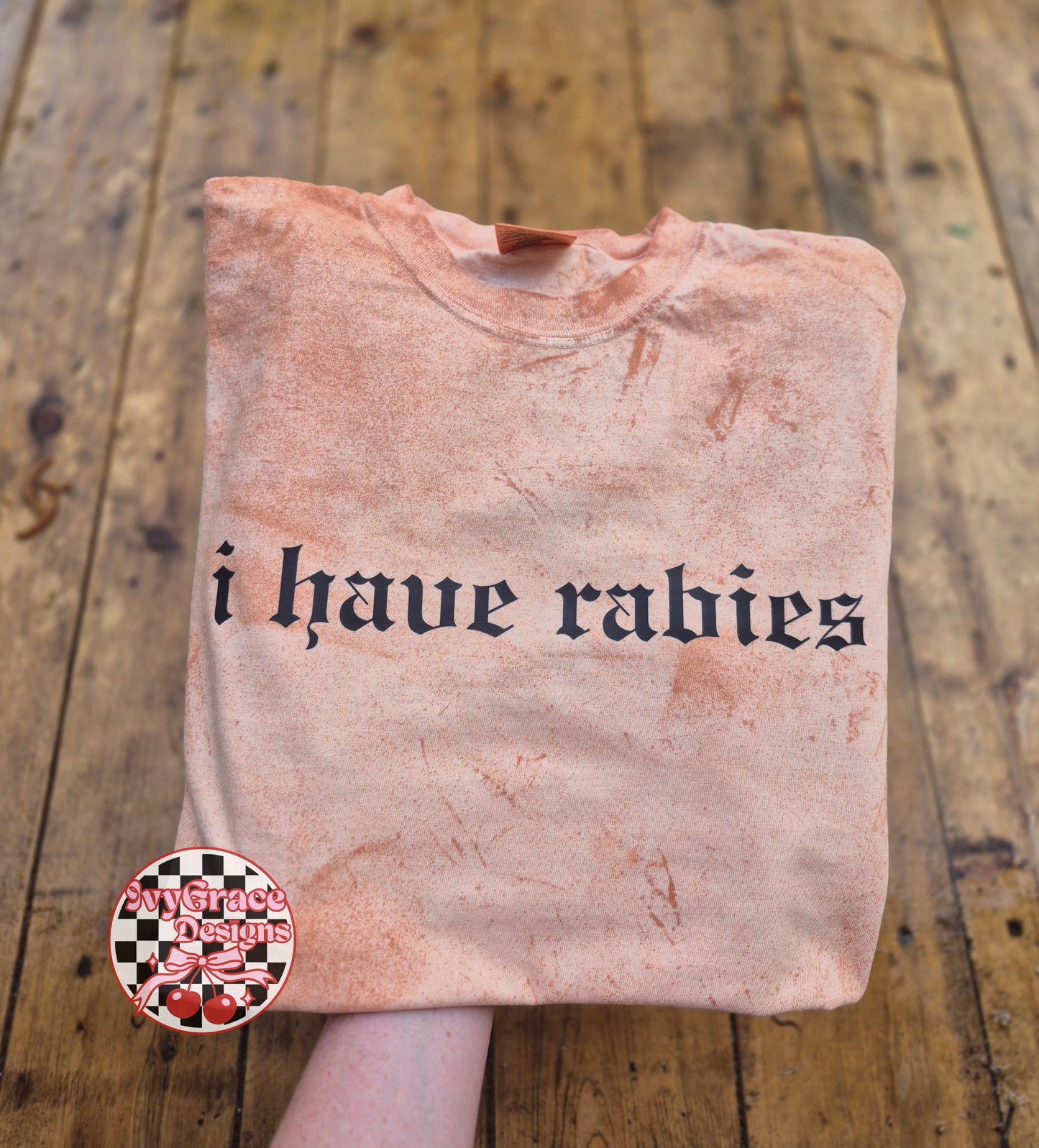 I have rabies *Youth & adult cc tee* solid or colorblast option