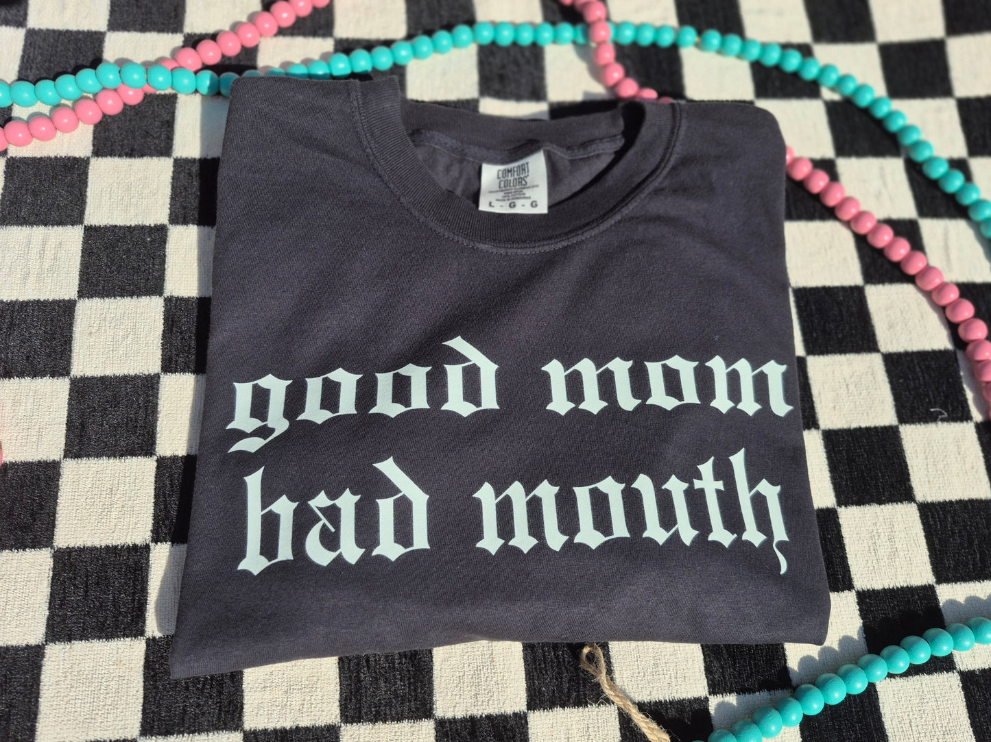 Good mom bad mouth