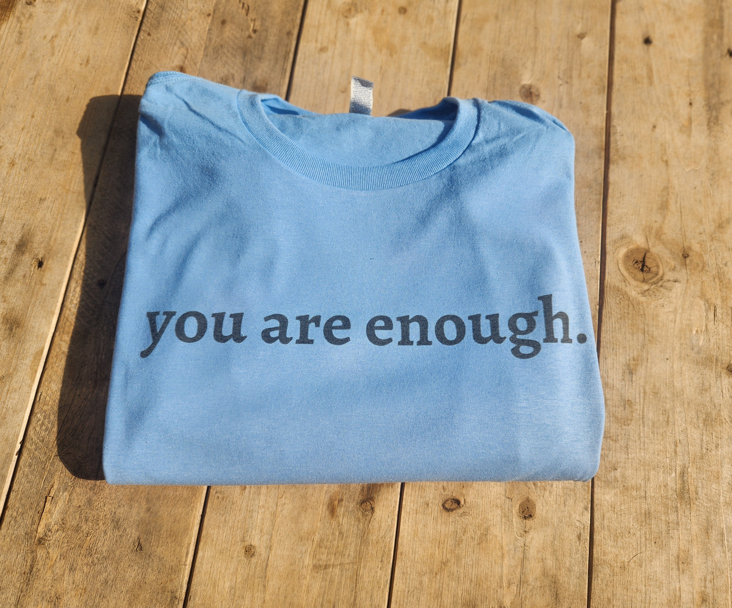 You are enough