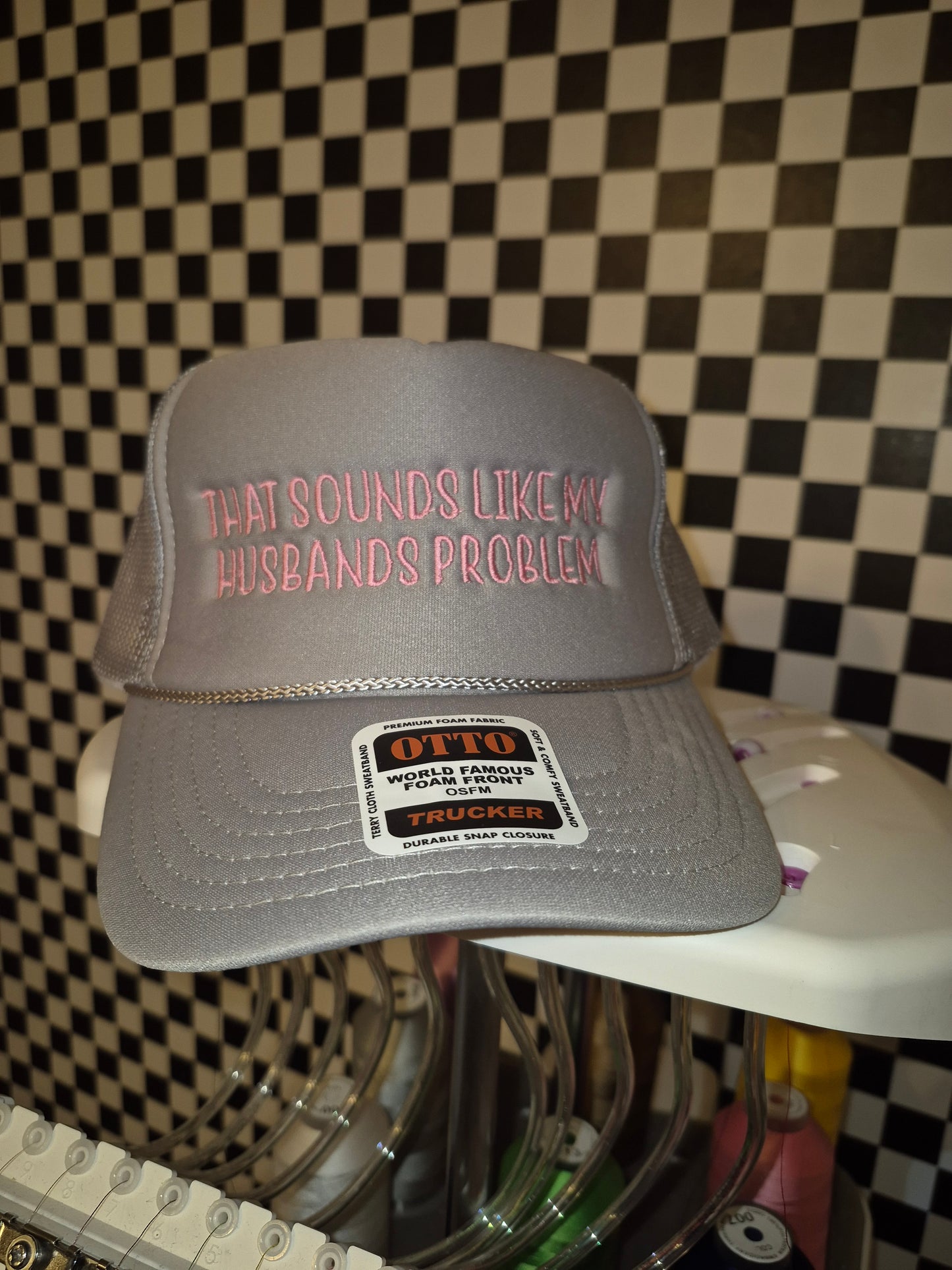 That sounds like my husband's problem. Foam trucker hat
