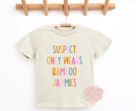 Suspect only wears bamboo jammies -toddler tee