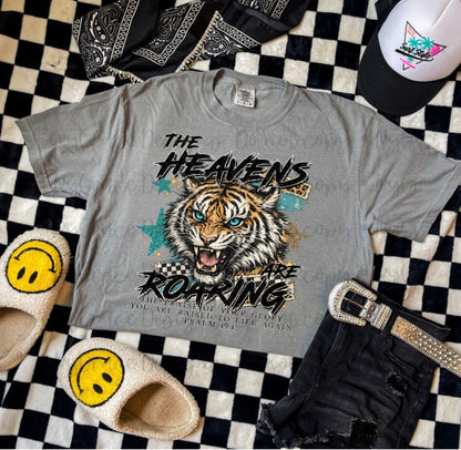 NEW heavens are roaring-  comfort color tee