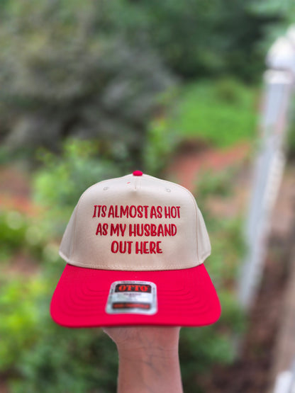 Its almost as hot as my ____ out here - structured hat
