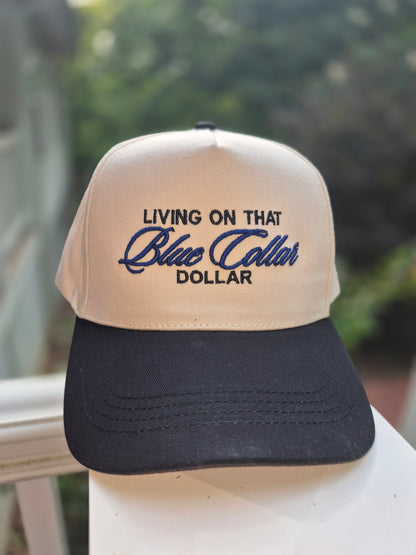 Living on that blue collar dollar - structured hat (half puff embroidery)