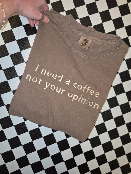 I need a coffee - embroidery - cc tee & gildan crew