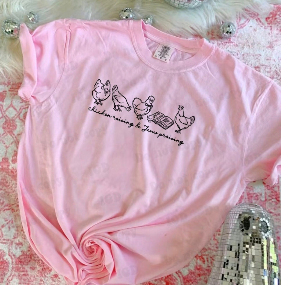 Chicken raising and jesus praising - CC tee