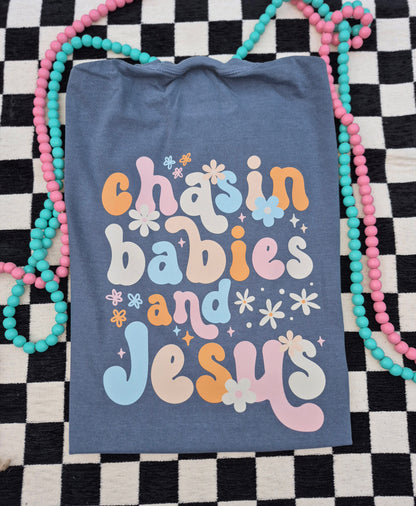 Chasing babies & jesus cc tee