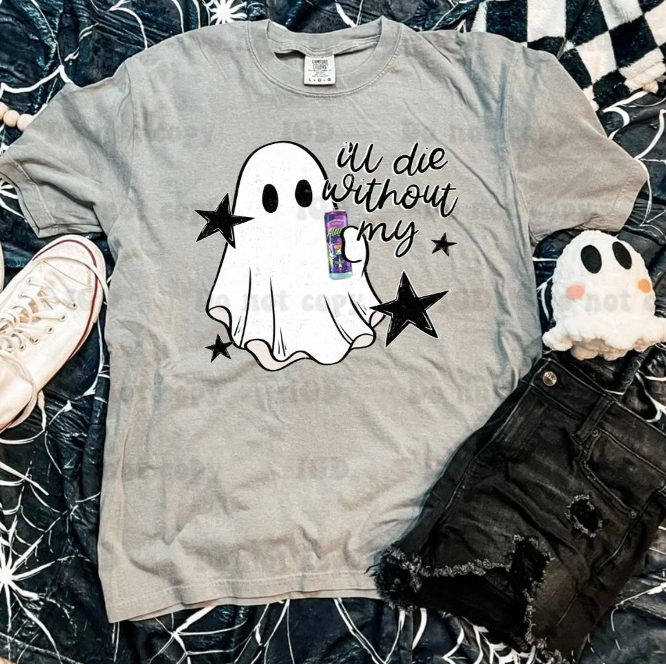 Ill die w/out my  - CC tee
