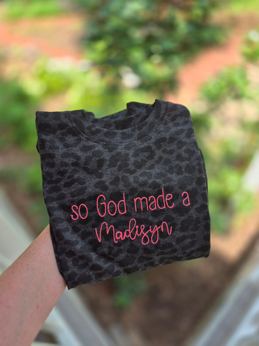 So god made a "name" embroidery - toddler tee