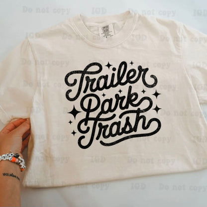 Weekend flash sale - trailer park trash - YOUTH & ADULT