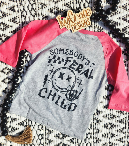 Somebody's feral child ⚡️ Raglan tees