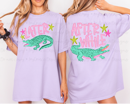 Later gator/ after while-cc tee