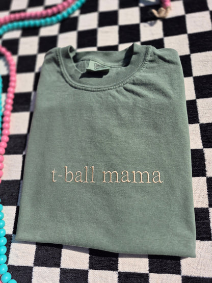 T-ball mama  - embroidery