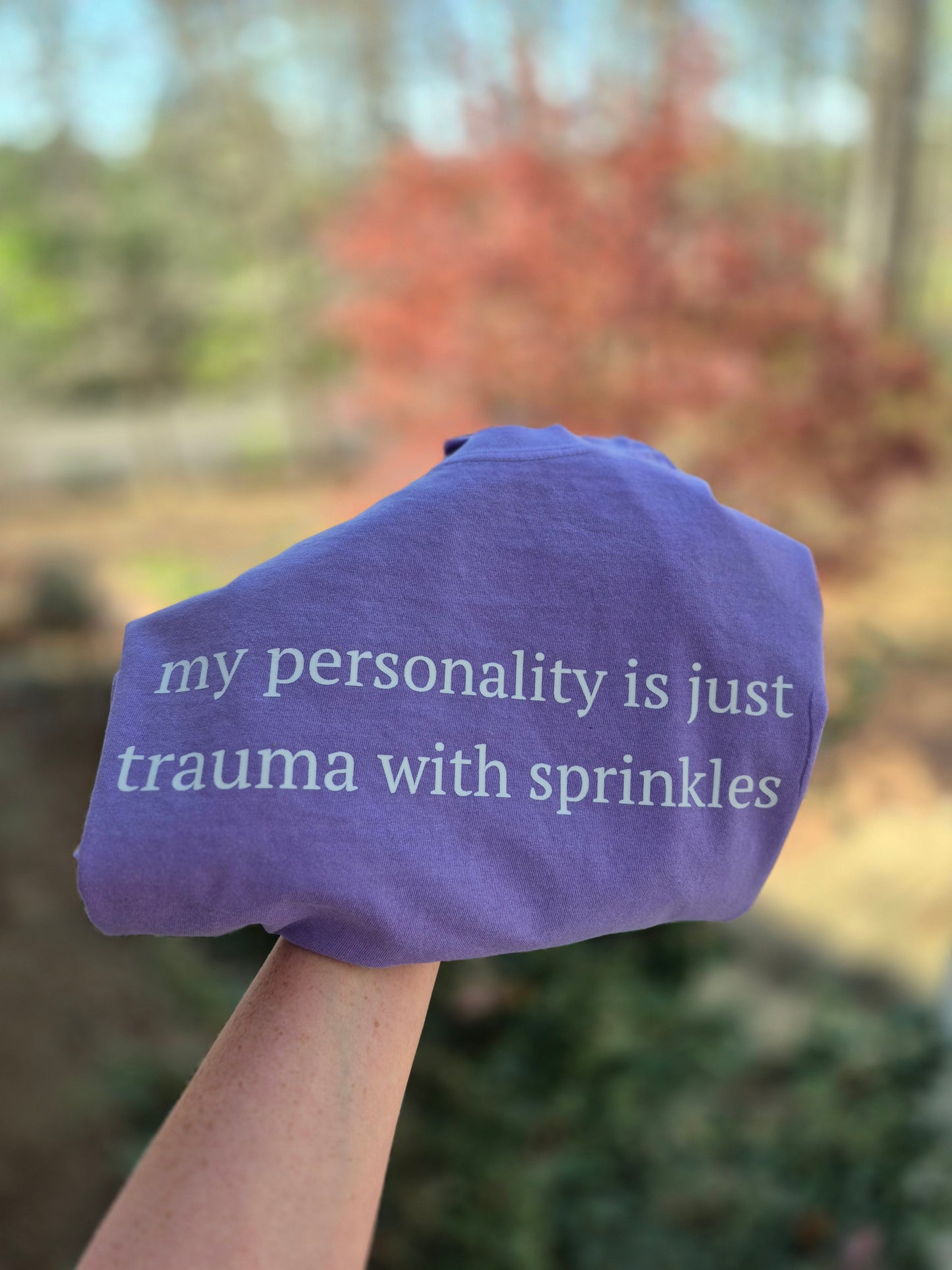 My personality is just trauma