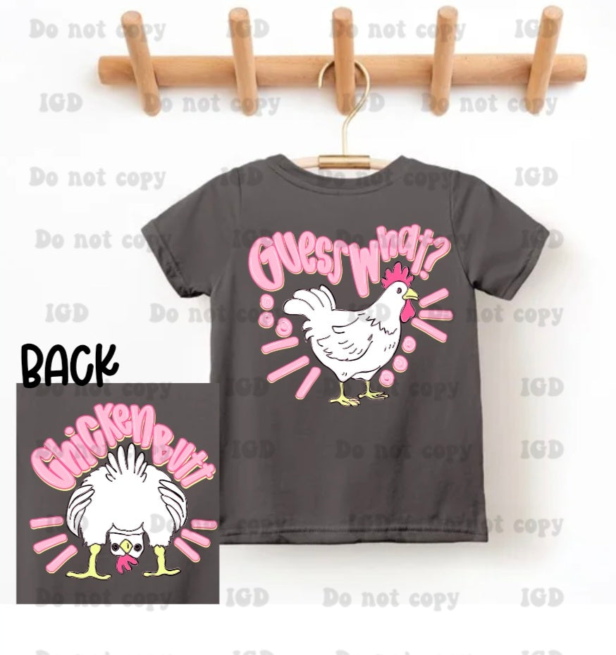 Guess what / chicken butt - boy &- girl option  (infant, toddler & youth) rabbit skins/lat/gildan