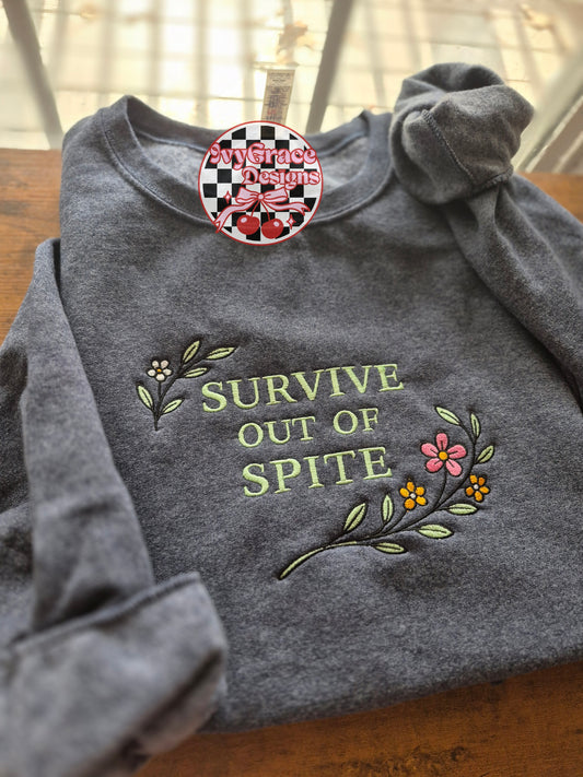 Survive out of spite ✨️ cc tees & gildan crews- read description